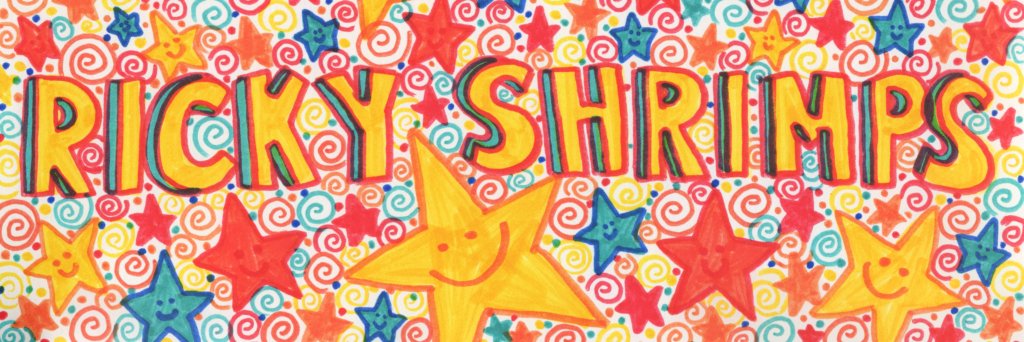 Bright marker drawing of capital letters in yellow that say "Ricky Shrimps" surrounded by large yellow stars with smiley faces as well as smaller red and blue and orange stars and swirls.